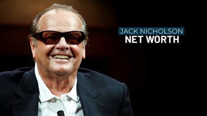 Jack Nicholson's Net Worth Exposed